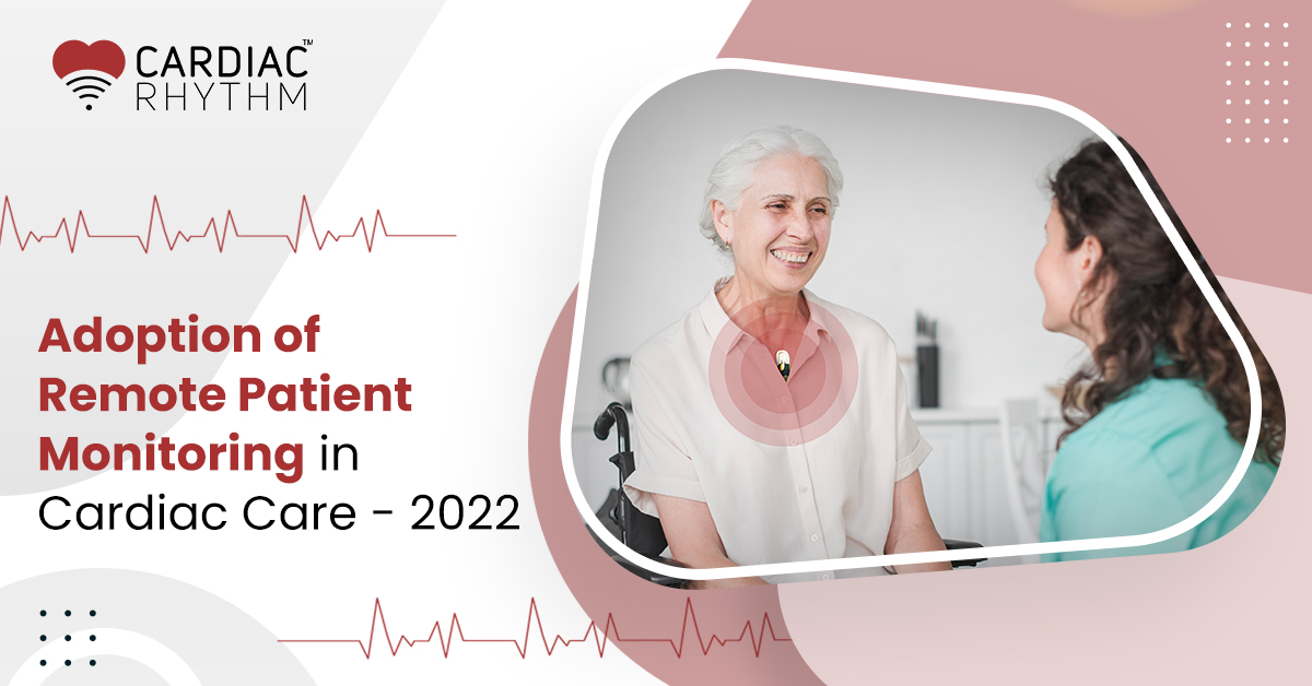 Adoption of Remote Patient Monitoring in Cardiac Care