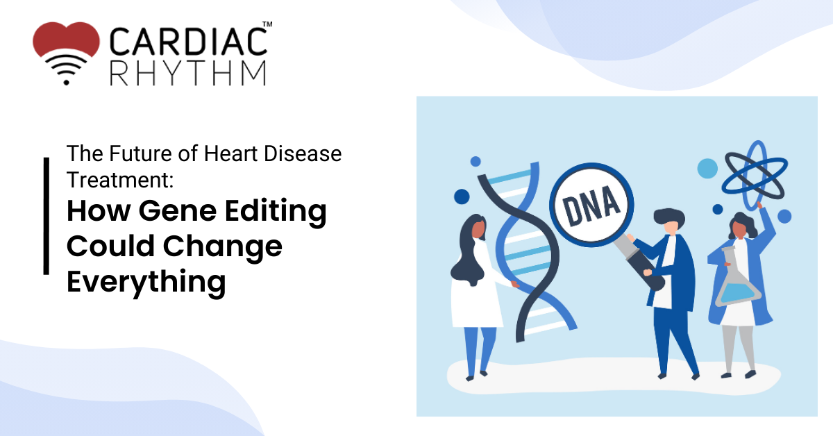  Heart Disease Gene Editing